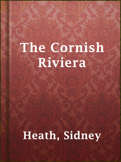 Title details for The Cornish Riviera by Sidney Heath - Available